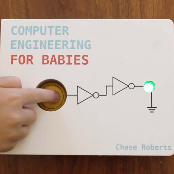 Computer Engineering For Baby Computer Engineering for Babies – Maker Shed