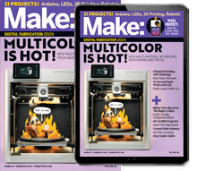 Make Magazine: Vol 88 - Digital Fabrication 2024 - Subscribe Today!