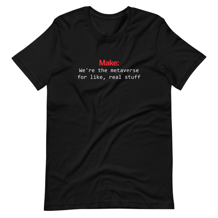 Make: Metaverse T-Shirt